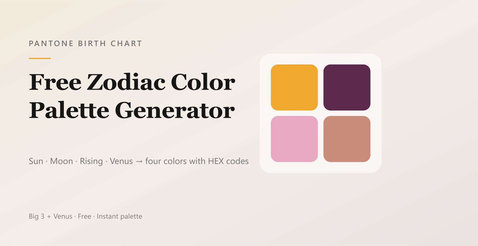 Pantone Birth Chart — Free Zodiac Color Palette Generator